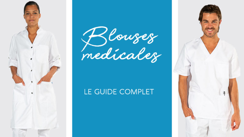 Blouse Médicale Tenue Médicale - Quels Modèles Choisir ?